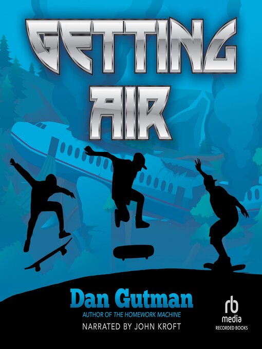 Title details for Getting Air by Dan Gutman - Available